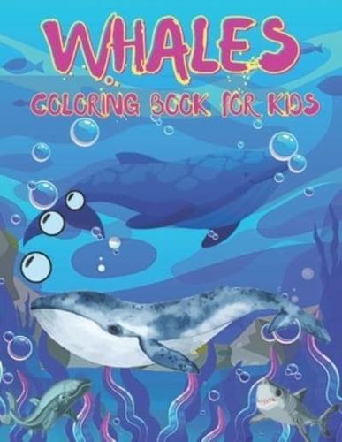 Whales Coloring Book For Kids: Whales Coloring Book for All Kids. 36 Whales Designs.