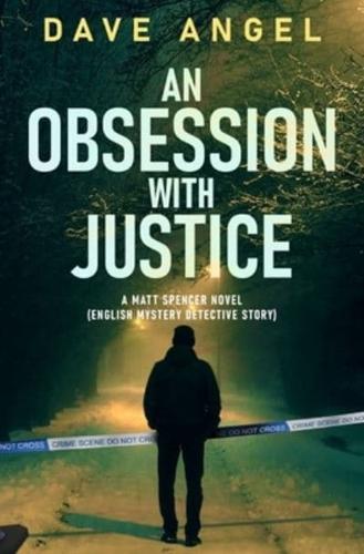 An Obsession With Justice