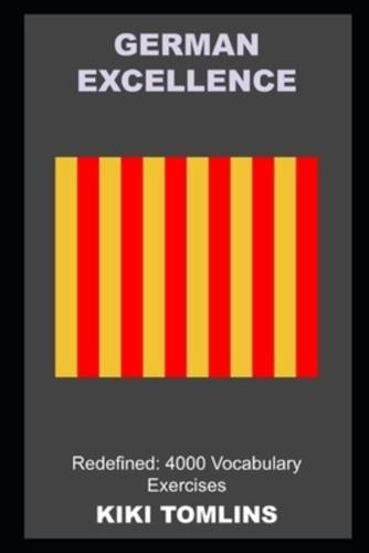 German Excellence Redefined: 4000 Vocabulary Exercises