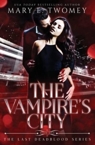 The Vampire's City: A Vampire Mafia Romance