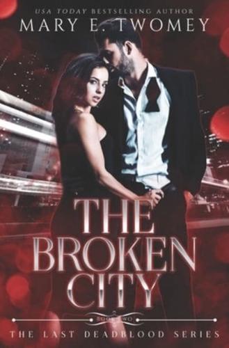The Broken City: A Vampire Mafia Romance