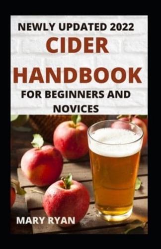 Newly Updated Cider Handbook For Beginners And Novices