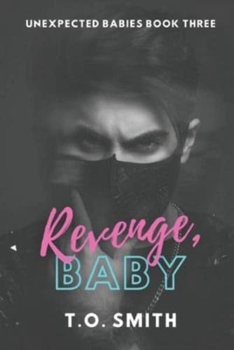 Revenge, Baby: A Taboo / Age-Gap Romance