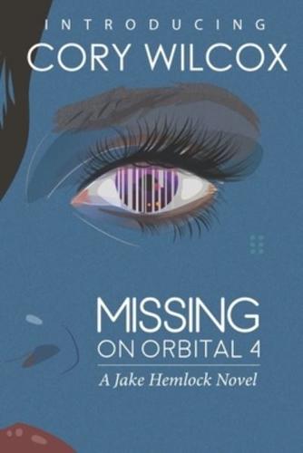Missing on Orbital 4: A Jake Hemlock Adventure