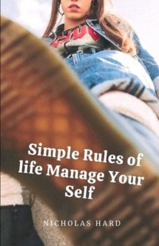 Simple Rules of life Manage Your Self