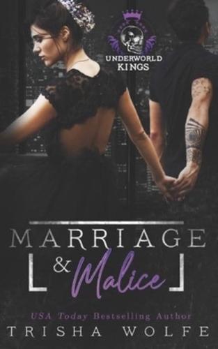 Marriage & Malice : Underworld Kings