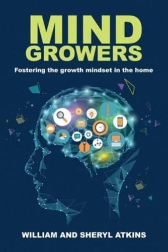 Mind Growers: Fostering the growth mindset in the home