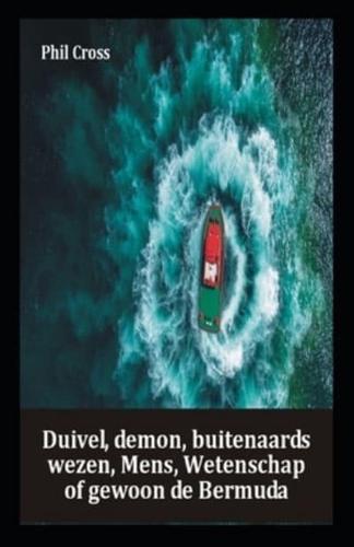 Duivel, Demon, Alien, Mens, Wetenschap of Gewoon The Bermuda