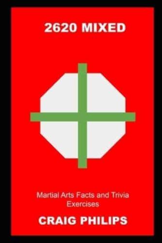2620 Mixed Martial Arts Facts and Trivia Exercises