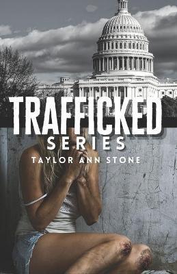 Trafficked Series