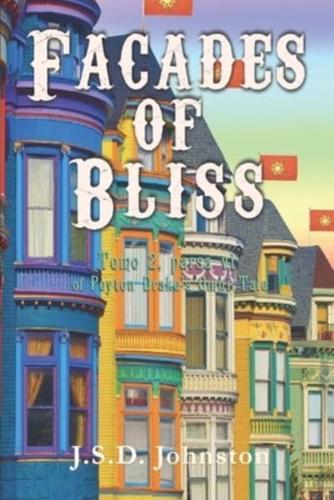 Facades of Bliss: Tomo 2, parsa vi of Peyton Drake's Omni Tale