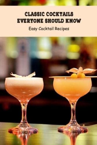 Classic Cocktails Everyone Should Know