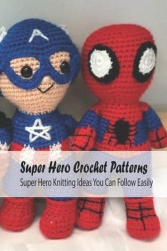 Super Hero Crochet Patterns