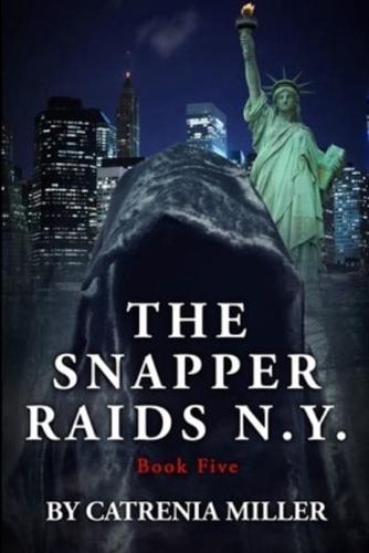 The Snapper Raids N.Y
