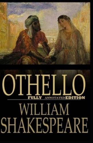 Othello By William Shakespeare (Fully Annotated Edition)