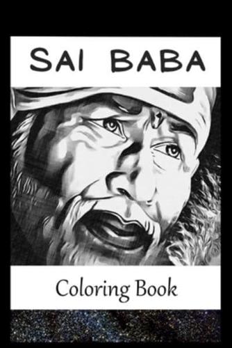 Sai Baba: A Coloring Book For Creative People, Both Kids And Adults, Based on the Art of the Great Sai Baba