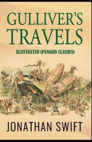 Gulliver's Travels By Jonathan Swift Illustrated (Penguin Classics)
