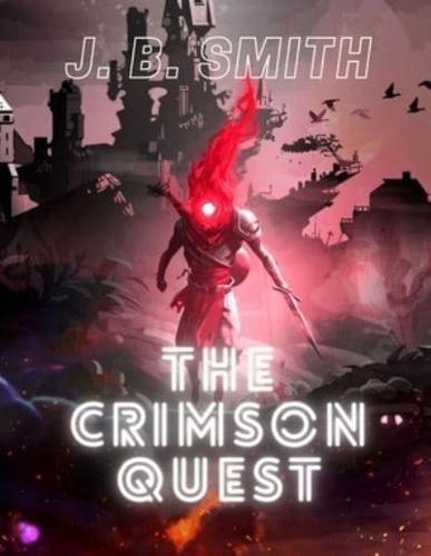 The Crimson Quest: A LitRPG Adventure