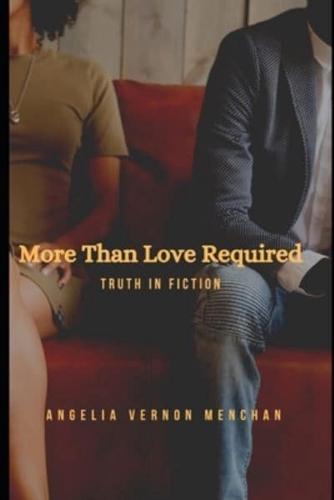 More Than Love Required : Truth in Fiction