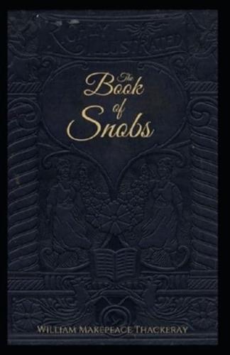 The Book of Snobs: William Makepeace Thackeray (Humour & Satire, Literature) [Annotated]
