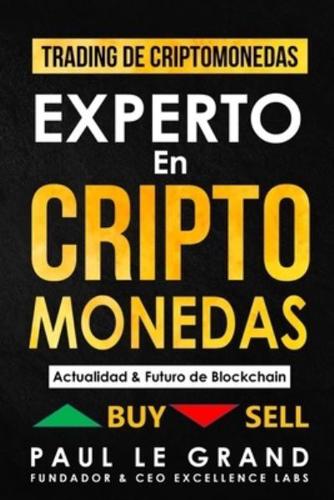 Experto en Criptomonedas - Actualidad & Futuro de Blockchain