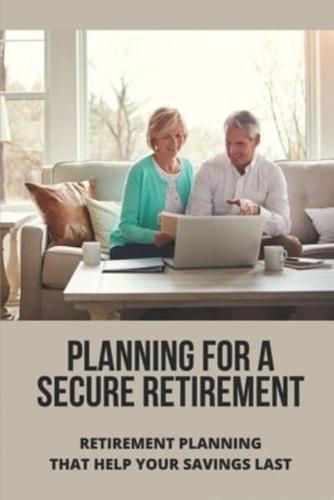 Planning For A Secure Retirement