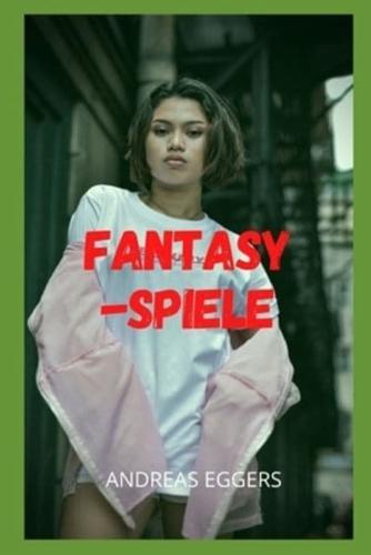 Fantasy-Spiele: Sexabenteuer und Fantasien, Sexgeschichten-Kompilationen, intime und erotische Erinnerungen, Sexgeschichten für Erwachsene, Verabredungen und Vergnügungen