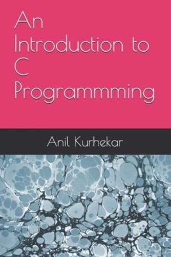 An Introduction to C Programmming