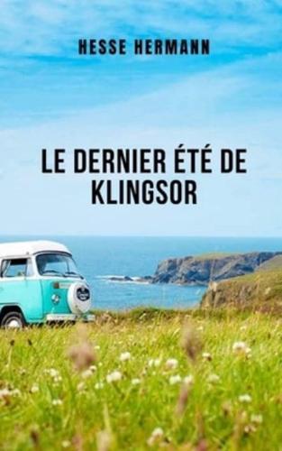 Le dernier été de Klingsor: Une grande histoire courte qui traite de l'angoisse, de l'amour et de la mort