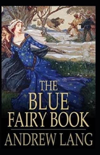 The Blue Fairy Book by Andrew Lang( illustrated edition)