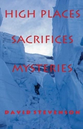 High Places, Sacrifices. Mysteries