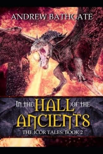 In the Hall of the Ancients: Book 2 of the Icor Tales