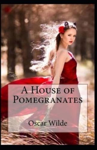 A House of Pomegranates Annotated(illustrated edition)