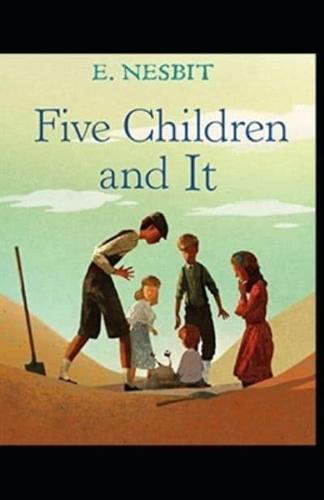 Five Children and It(classics Illustrated Edition)