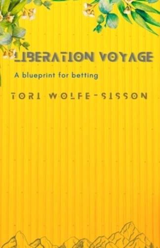 Liberation Voyage: A blueprint for betting