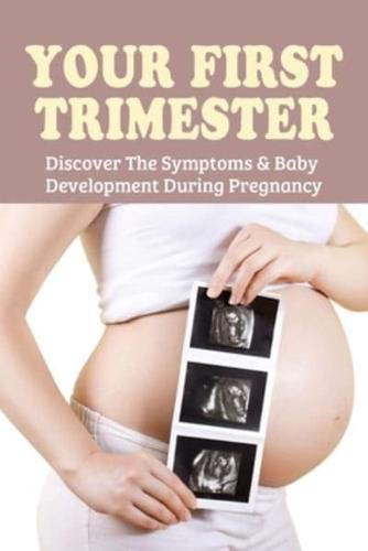 Your First Trimester