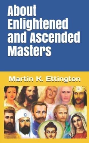 About Enlightened and Ascended Masters