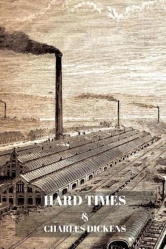 Hard Times by Charles Dickens