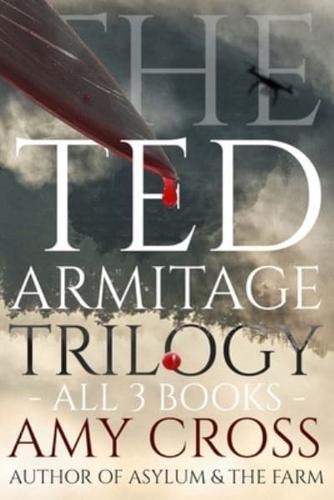 The Ted Armitage Trilogy