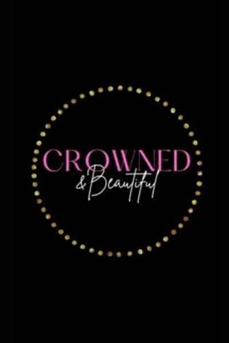 Crowned & Beautiful Journal
