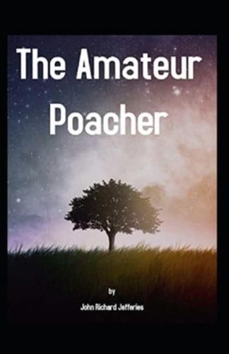 The Amateur Poacher Annotated