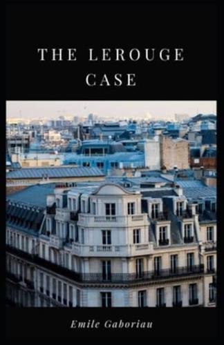 The Lerouge Case Annotated(illustrated edition)