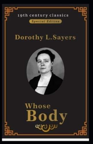 Whose Body? (19Th Century Classics Illustrated Edition) "