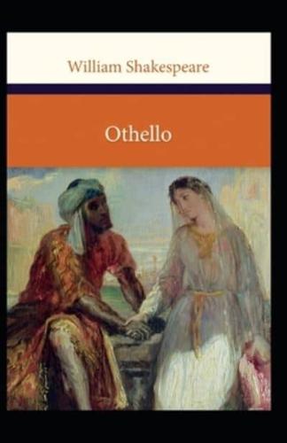 Othello, The Moor of Venice: William Shakespeare (Classics, Literature) [Annotated]