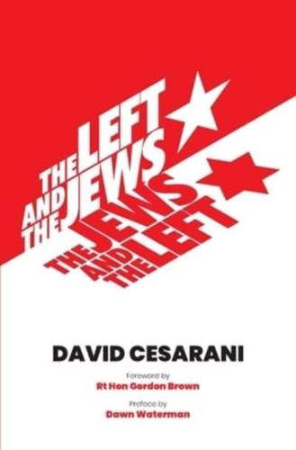 The Left and the Jews, The Jews and the Left