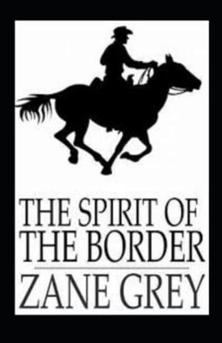 The Spirit of the Border Annotated
