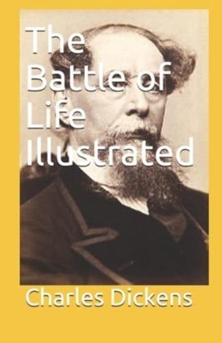 The Battle of Life Illustrated