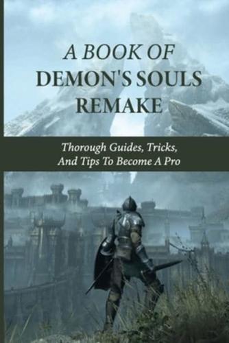 A Book Of Demon's Souls Remake