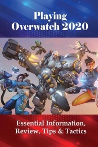 Playing Overwatch 2020