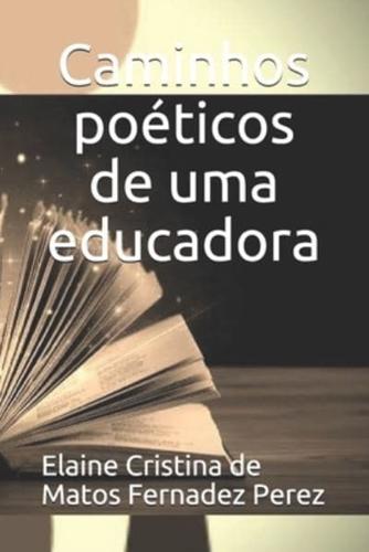 Caminhos poéticos de uma educadora